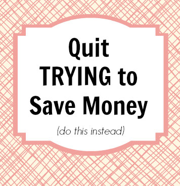 How to finally save money for real